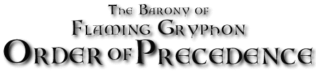 Flaming Gryphon Order of Precedence